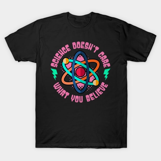 Science Doesn’t Care T-Shirt by BankaiChu